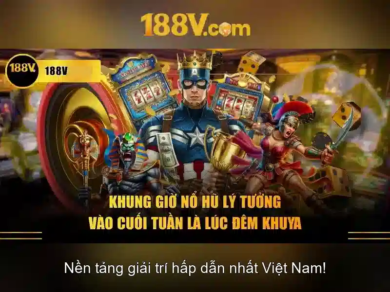 Ưu Đãi 188V Độc Quyền Cho Người Chơi Slot