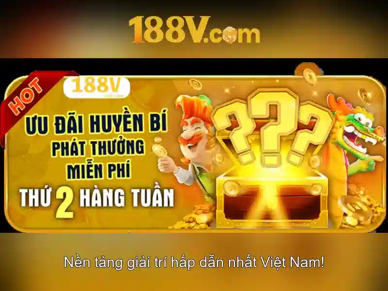 Phiên bản mới 188V - Trải nghiệm Slot đỉnh cao